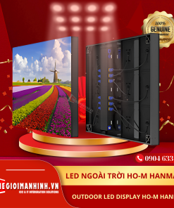 Màn hình LED HANMAC KOREA ngoài trời Ho-M (OUTDOOR LED Display Ho-MHANMAC)